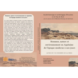 Hommes, nature et environnement en Aquitaine de l'époque à nos jours